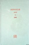 Sophocles - Sophocles: The Plays and Fragments: Part VII: The Ajax: with Critical Notes, Commentary, and Translation in English Prose by Sir Richard C. Jebb