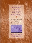 Daisy Ann, Hickman - Where the Heart Resides