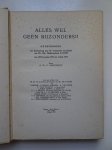 Angenent, A.W.P.. - Alles wel, geen bijzonders!! Gedenkboek ter herinnering aan de vermaarde wereldreis van Hr. Ms. Onderzeeboot K XVIII van 14 november 1934 tot 11 juli 1935.