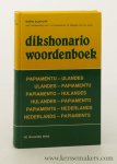 Dijkhoff, Mario. - Dikshonario / Woordenboek Papiamentu - Ulandes / Ulandes Papiamentu - Papiamento - Hulandes / Hulandes -  Papiamento - Papiaments - Nederlands / Nederlands - Papiaments.