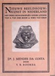 Roorda, T.B. - Nieuwe beeldhouwkunst in Nederland: Dr. J.Mendes da Costa