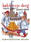 Haak, Joop van den - Bakkertje Deeg vaart naar Kaasstad