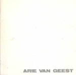  - Arie van Geest, éénmanstentoonstelling