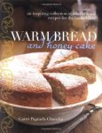 Gaitri Pagrach-Chandra - Warm Bread and Honey Cake