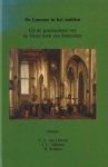 Lieburg, F.A. van, Okkema, J.C. & H. Schmitz - De Laurens in het midden. Uit de geschiedenis van de Grote kerk van Rotterdam