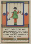 Jeanne Koning-Coeterier - Wat spelen we op kinderpartijtjes