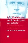 Dr. H.J.C.C.J. Wilschut - Wilschut, Dr. H.J.C.C.J.-J.G. Woelderink: om de 'vaste grond des geloofs'
