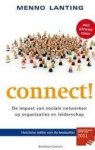 Lanting, Menno - Connect! : de impact van sociale netwerken op organisaties en leiderschap.
