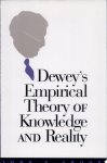 John R. Shook - Dewey's Empirical Theory of Knowledge and Reality