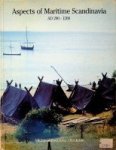 Crumlin-Pedersen, O. (editor) - Aspects of Maritime Scandinavia AD 200-1200 Crumlin-Pedersen, O. (editor) - Aspects of Maritime Scandinavia AD 200-1200