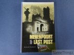 Dendooven, Dominiek. - Menenpoort & Last Post: Ieper als heilige grond.
