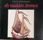 Cécile Dreesman - Als naalden dromen