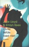 Lloyd, J.  Rees, E. - Oude liefde roest niet