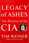 Tim Weiner 70429 - Legacy of Ashes The History of the CIA
