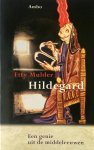 Etty Mulder - Hildegard een genie uit de middeleeuwen