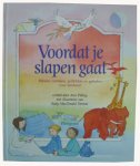 Pilling, Ann - Voordat je slapen gaat - bijbels verhalen, gedichten en gebeden voor kinderen
