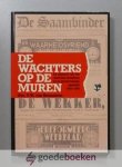 Bennekom, Drs. T.W. van - De wachters op de muren --- De opkomst van het nationaal-socialisme en de gereformeerde gezindte 1932 - 1940