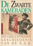 ZWAAN, J. (onder redactie van) - De Zwarte Kameraden. Een geïllustreerde geschiedenis van de NSB