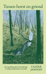 Caspar Janssen - (1) Tussen Horst En Griend