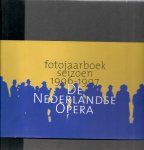 JONKER, MENNO (ontwerp, redaktie en productie) - Fotojaarboek De Nederlandse Opera seizoen 1996-1997