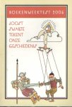 Swarte, Joost - Boekenweektest 2005. Joost Swarte tekent onze geschiedenis Swarte, Joost - Boekenweektest 2005. Joost Swarte tekent onze geschiedenis