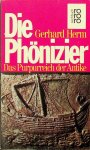 Herm, Gerhard - Die Phönizier. Das Purpurreich der Antike Herm, Gerhard - Die Phönizier. Das Purpurreich der Antike