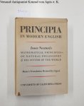 Cajori, Florian: - Principia in Modern English. Isaac Newton's Mathematical Principles of Natural Philosophy & his System of the World