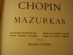 Chopin; Fr. (1810 - 1849) - Mazurkas (durchgesehen und nach uberlieferten originalen bezeichnet von Raoul Pugno) Chopin; Fr. (1810 - 1849) - Mazurkas (durchgesehen und nach uberlieferten originalen bezeichnet von Raoul Pugno)