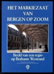 Cees Vanwesenbeeck 93068 - Het markiezaat van Bergen op Zoom Beeld van een regio op Brabants Westrand