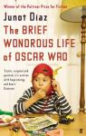 Junot Diaz - The Brief Wondrous Life of Oscar Wao