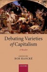 Hancke, Bob - Debating Varieties of Capitalism A Reader