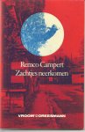 Campert (Den Haag, 28 juli 1929), Remco Wouter - Zachtjes neerkomen - Met opdracht: Voor Olga Remco Campert Den Haag 9/3/1989
