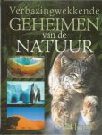 Redactie - Verbazingwekkende geheimen van de natuur Redactie - Verbazingwekkende geheimen van de natuur