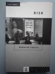 Deborah Lupton - Risk (Key Ideas)