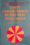 Dunn, James D.G. - Unity and Diversity in the New Testament: Enquiry into the Character of Earliest Christianity