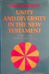 Dunn, James D.G. - Unity and Diversity in the New Testament: Enquiry into the Character of Earliest Christianity