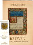 Ficino Marsilio - Ficino Marsilio Brieven, vertaling en grafische verzorging door de School voor filosofie in Amsterdam
