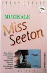Carvic , Heron . [ ISBN 9789044924428 ] 4323 - 2442 ) Muzikale  Miss  Seeton  . ( Zwarte Beertjes . )