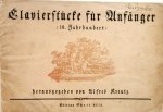 Kreutz, Alfred (Hrsg.): - Clavierstucke fur Anfanger 18.Jahrhundert herausgegeben von Alfred Kreutz Kreutz, Alfred (Hrsg.): - Clavierstucke fur Anfanger 18.Jahrhundert herausgegeben von Alfred Kreutz