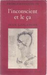 Laplanche, Jean - L'inconscient et le ça. Problématiques IV