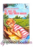 Groot, Freek de - De dief zal het niet meer wagen --- Met illustraties van Ben Horsthuis