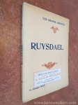 RIAT, GEORGES. - Ruysdael. Biographie critique. Illustrée de vingt-quatre reproductions hors texte.