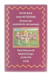 Driessen, Henk/Jonge, Huub de (red) - In de ban van betekenis / druk 1