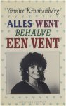 Yvonne Kroonenberg - Alles Went Behalve Een Vent
