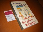 Hart, Maarten `t - Het Woeden der gehele Wereld Roman.