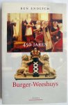 Endlich, Ben - 450 Jaren Burger-Weeshuys