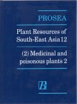 Valkenburg, J.L.C.H. van, and N. Bunyapraphatsara - PLANT RESOURCES OF SOUTH-EAST ASIA No 12 - (2) MEDICINAL AND POISONOUS PLANTS