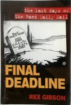 Rex Gibson - Final Deadline The Last Days of the Rand Daily Mail