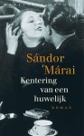 Sandor Marai - Kentering van een huwelijk