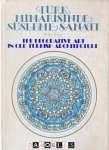 Pelin Tolga - Türk mimarisinde süsleme sanati / The decorative art in old Turkish architecture